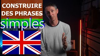 Construire des phrases simples en ANGLAIS cest possible [upl. by Fang254]