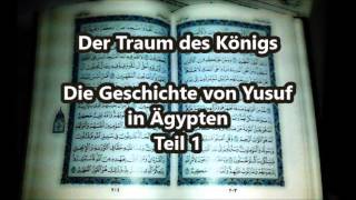 Quran Geschichten Teil 9 Der Traum des Königs Teil 1 [upl. by Liza419]