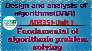 Fundamentals of algorithmic problem solving in DAA tamilAD3351DAAAIampDSAU reg2021 [upl. by Shannan]