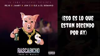 LetraLyrics Rascabicho  Ñejo ✖ Jamby ✖ Jon Z ✖ Elea El Dominio [upl. by Luas]