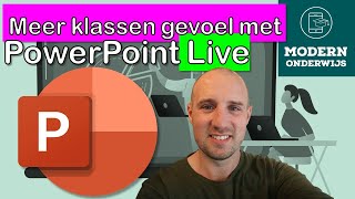 Meer klassen gevoel met PowerPoint Live [upl. by Lonny]