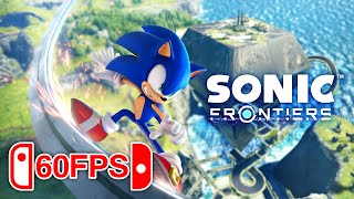 Sonic Frontiers  60FPS on Nintendo Switch [upl. by Prevot816]