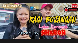 RAGI BUJANGAN LELES KORONOB COVER BY SHARON [upl. by Trude]