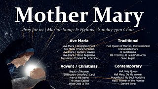 Mother Mary Songs  Marian Songs amp Hymns  Catholic Mothers Day Songs  Sunday 7pm Choir [upl. by Kurth]