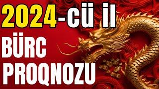 2024cü il Bürcləri Nələr Gözləyir  SƏSLİ   🐉 ƏJDAHA İLİ 🐉 [upl. by Repsac]