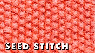 How to knit SEED STITCH the EASY WAY flat and in the round [upl. by Yentrok]