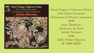 Ravel • Chausson • SaintSaëns  Perlman • OPP • Martinon [upl. by Cavit560]