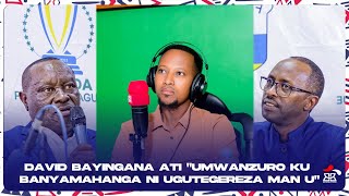 DAVID BAYINGANA ATI quotUMWANZURO KU BANYAMAHANGA NI UGUTEGEREZA MANUquot [upl. by Bowrah869]