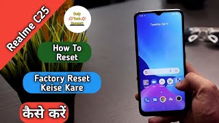 How To Reset Realme C25 Realme C25 Ko Reset Keise KareHow TO Factory Reset Realme C25 C21 [upl. by Elocaj]