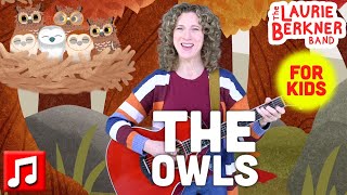 quotThe Owlsquot by The Laurie Berkner Band  Fall Song for Kids  Halloween [upl. by Aleris]