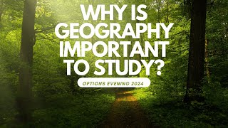 Why is Geography Important to study  HRO A Level Options Evening 2024 [upl. by Talich]