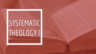 14 Systematic Theology I  Soteriology The Doctrine of Salvation [upl. by Hoagland458]