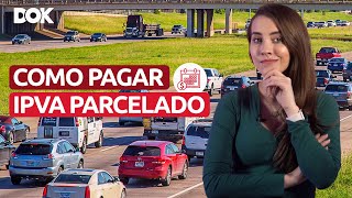 Como pagar o IPVA 2023 parcelado [upl. by Eat]