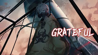 Nightcore  Grateful「1 Hour」Lyrics [upl. by Drawd342]