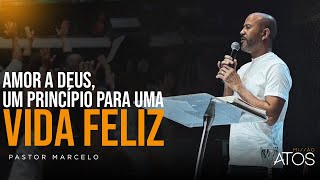 AMOR A DEUS UM PRINCÍPIO PARA UMA VIDA FELIZ  PR MARCELO  DOMINGO  1000H  13102024 [upl. by Kowal568]