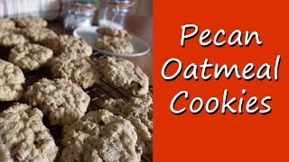 Pecan Oatmeal Cookies Recipe [upl. by Keegan992]