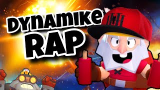 DYNAMIKE RAP  Brawl Stars Voice Remix  Dynamike Song [upl. by Eeliah573]