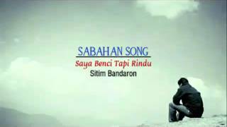 Sitim Bandaron  Saya Benci Tapi Rindu [upl. by Rostand]