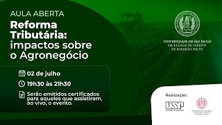 Reforma Tributária impactos sobre o Agronegócio [upl. by Robbyn]