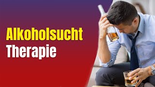 Alkoholprobleme 3 Alkoholsucht Therapie [upl. by Chapland942]