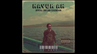 Lp Gang  NAYUK AH  Official Lirik amp Terjemahan [upl. by Dorri]