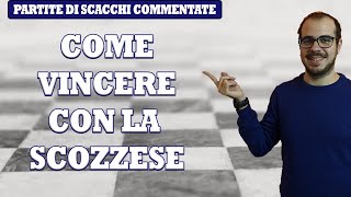 COME VINCERE CON LAPERTURA SCOZZESE  PARTITE DI SCACCHI COMMENTATE [upl. by Nwahsauq885]