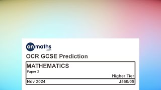 Nov 2024 Predicted Maths GCSE Paper 2 OCR Higher Paper 2 Non Calculator Exam J56005 [upl. by Dole]