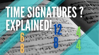 TIME SIGNATURES EXPLAINED  Learn Music Theory [upl. by Orag]