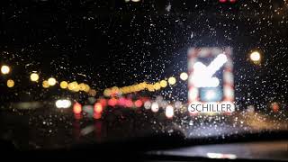 Schiller  Die Einlassmusik 16 Teil IV mix by chillout experience [upl. by Krid658]