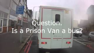 BX61 AEJ  Prison Van thinks its a Bus [upl. by Farver447]