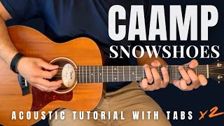 Snowshoes Caamp Guitar Lessons with Tabs  Two Ways to Play [upl. by Danczyk258]