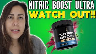 NITRIC BOOST ULTRA  ❌⛔WATCH OUT⛔❌  NITRIC BOOST ULTRA REVIEW  NITRIC BOOST ULTRA REVIEWS [upl. by Arbmahs]