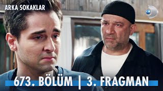 Arka Sokaklar 673 Bölüm 3 Fragmanı kanald [upl. by Divd]