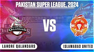 🔴 Live Lahore Qalandars Vs Islamabad United – Match 1  LAH vs ISL Live  Pakistan Super League [upl. by Uni]