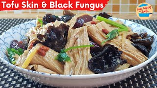 Vegetarian Recipe Braised Tofu Skin with Black Fungus [upl. by Nur]