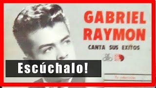 Mi Sufrimiento  Gabriel Raymon Buen Sonido [upl. by Cuthbert]