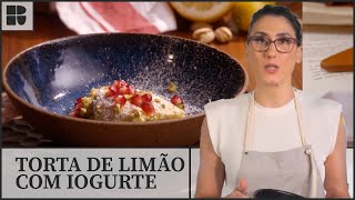 Torta de limão com iogurte e pistache  Paola Carosella  Alma de Cozinheira [upl. by Ennayllek]