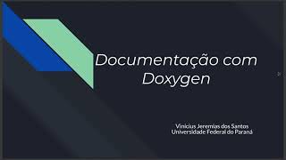 Introdução a Documentação com Doxygen [upl. by Huston174]