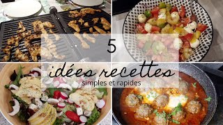 5 idées de recettes simples et rapides [upl. by Haidebez]