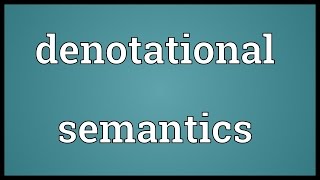 Denotational semantics Meaning [upl. by Carla]