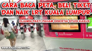 CARA BELI TIKET DAN CARA BACA PETA MRT LRT MONORAIL MALAYSIA [upl. by Rina]