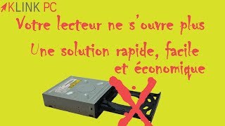 Solution rapide efficace et économique pour un lecteur graveur CD DVD qui ne souvre pas 💿 [upl. by Thirion852]