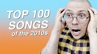 Top 100 Songs of the 2010s [upl. by Ress406]