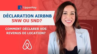 DÉCLARATION AIRBNB  5ND OU 5NW  COMMENT DÉCLARER VOS REVENUS DE LOCATION [upl. by Jerrold]