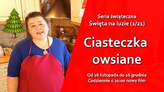 Świąteczne ciasteczka owsiane  Święta na luzie 121 [upl. by Manny262]