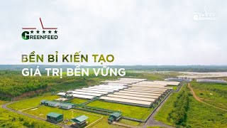 HÀNH TRÌNH 20 NĂM GREENFEED BỀN BỈ KIẾN TẠO GIÁ TRỊ BỀN VỮNG [upl. by Chung]