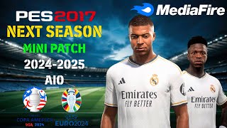 PES 2017 NEXT SEASON MINI PATCH 242025 AIO [upl. by Sperry]