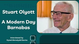 A Modern Day Barnabas  In conversation with Stuart Olyott [upl. by Swane]