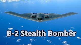 B2 Stealth Bomber  Full Documentary [upl. by Caplan]