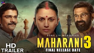 MAHARANI SEASON 3  OFFICIAL TRAILER  Maharani Season 3 Release Date  Maharani 3 Trailer  SonyLiv [upl. by Herby]